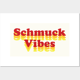 Schmuck Vibes Posters and Art